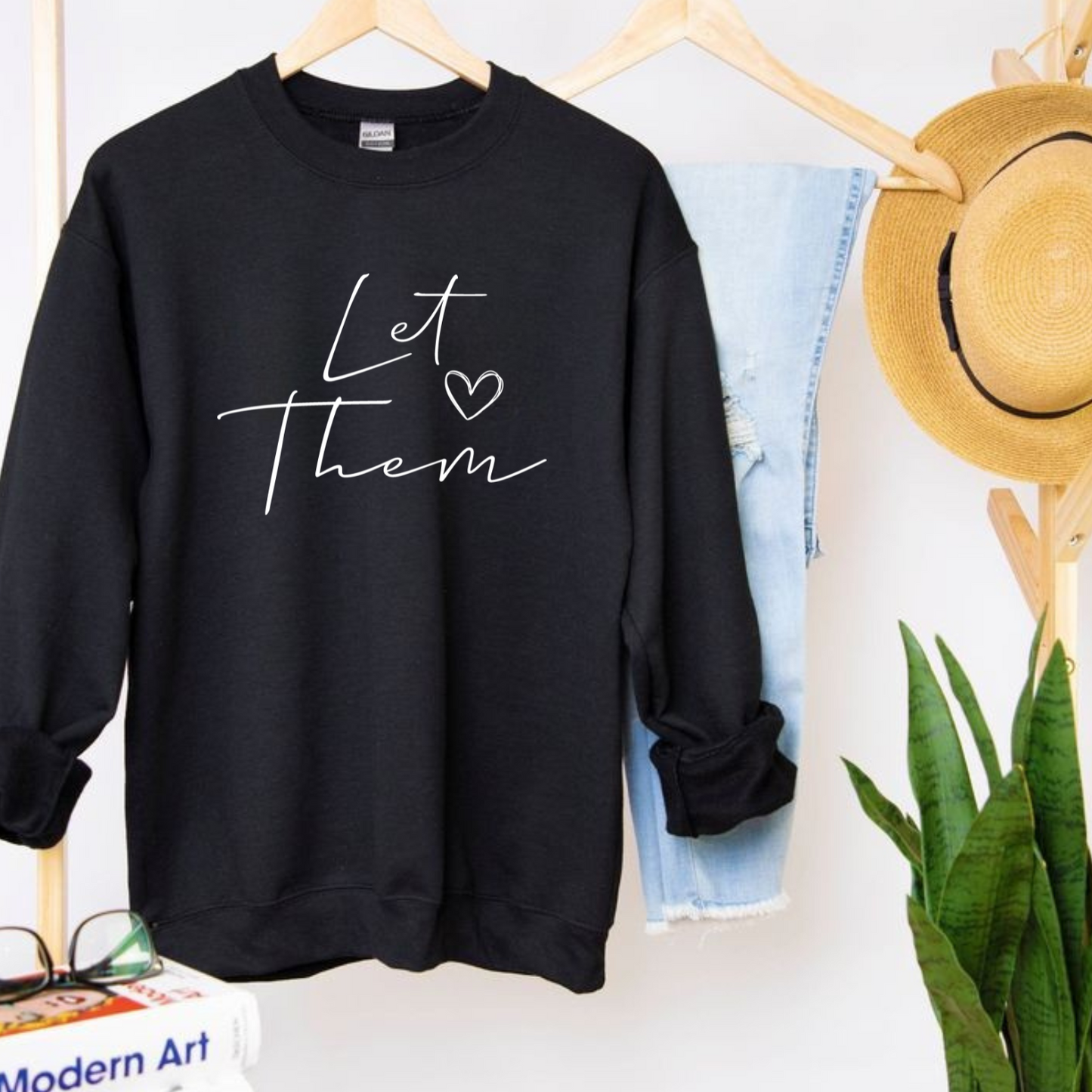 Let Them Crewneck Sweatshirt