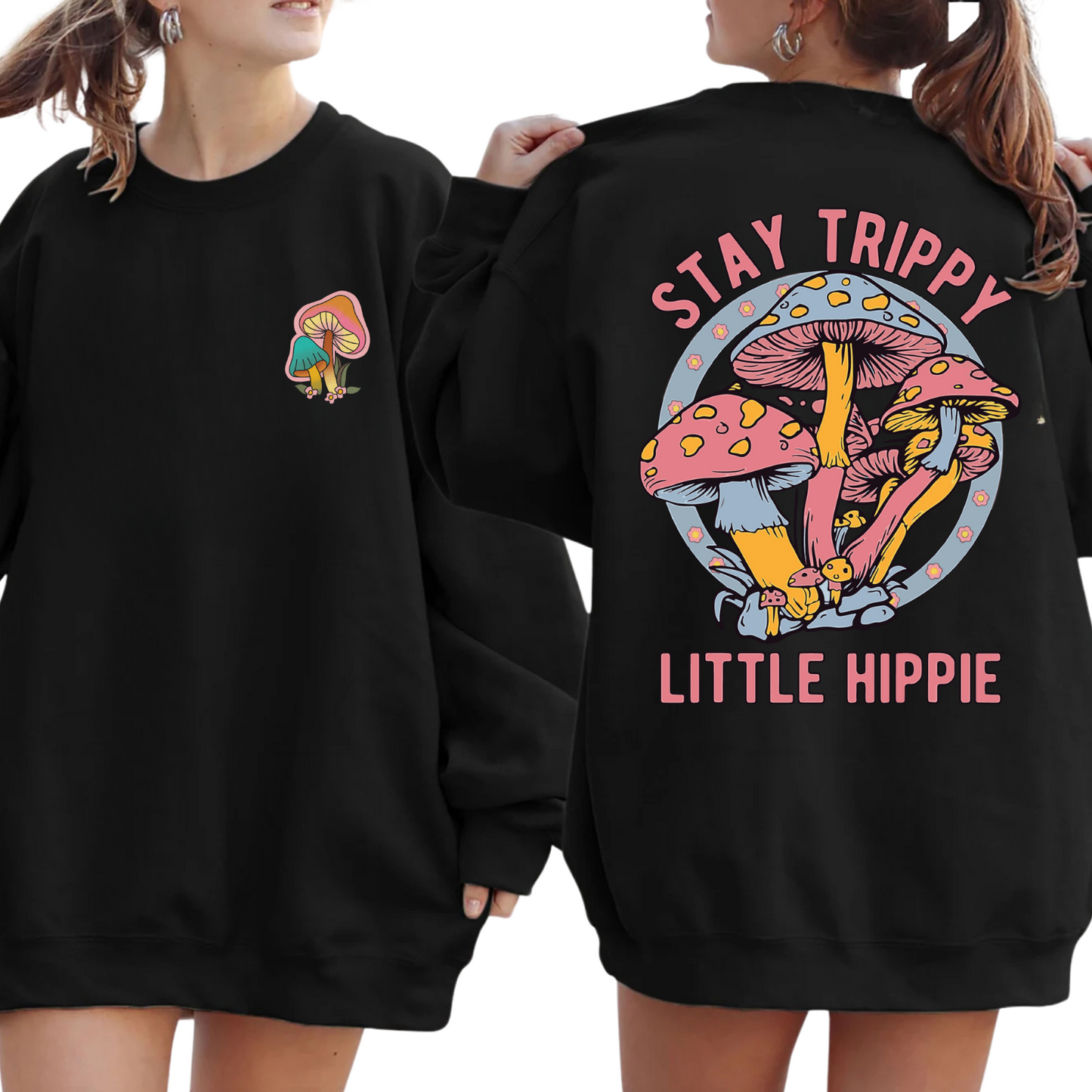 Stay Trippy Little Hippy Crewneck Sweatshirt