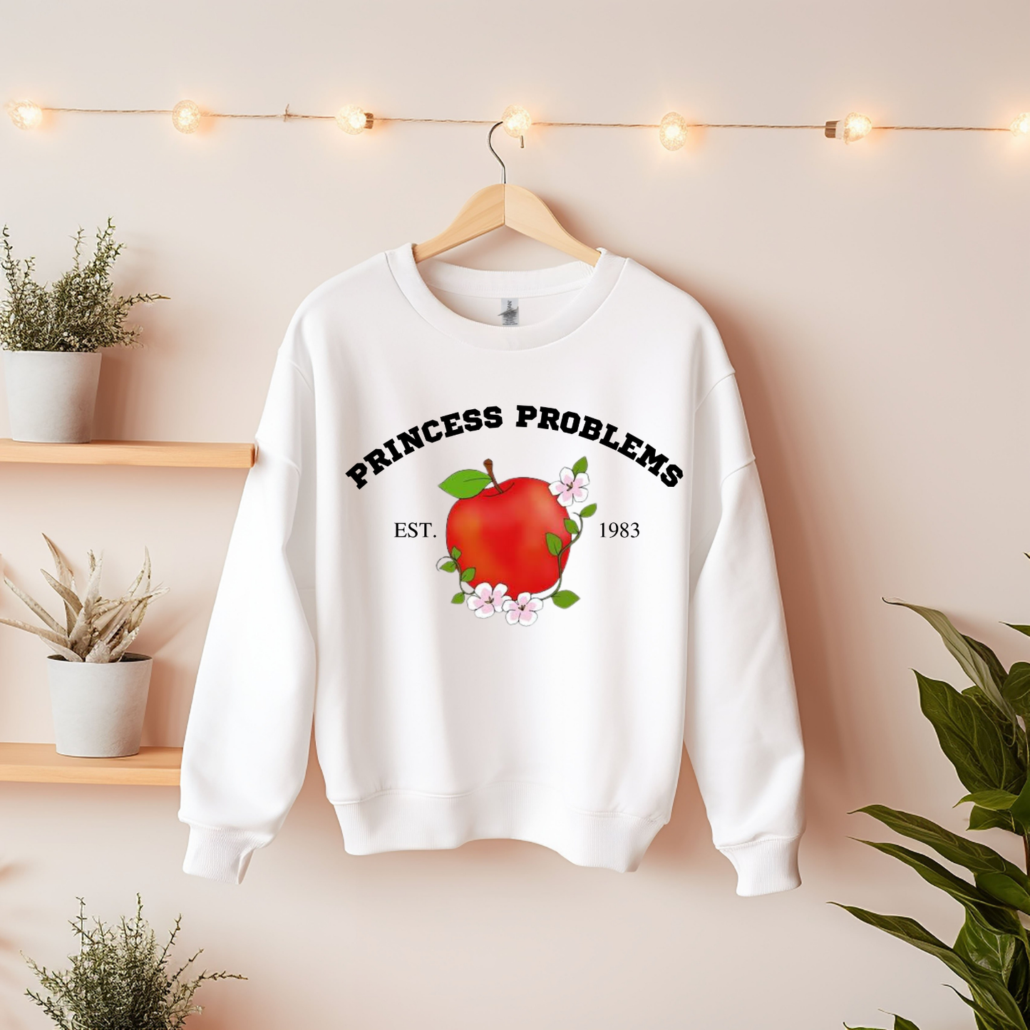 Princess Problems Custom Sweatshirt