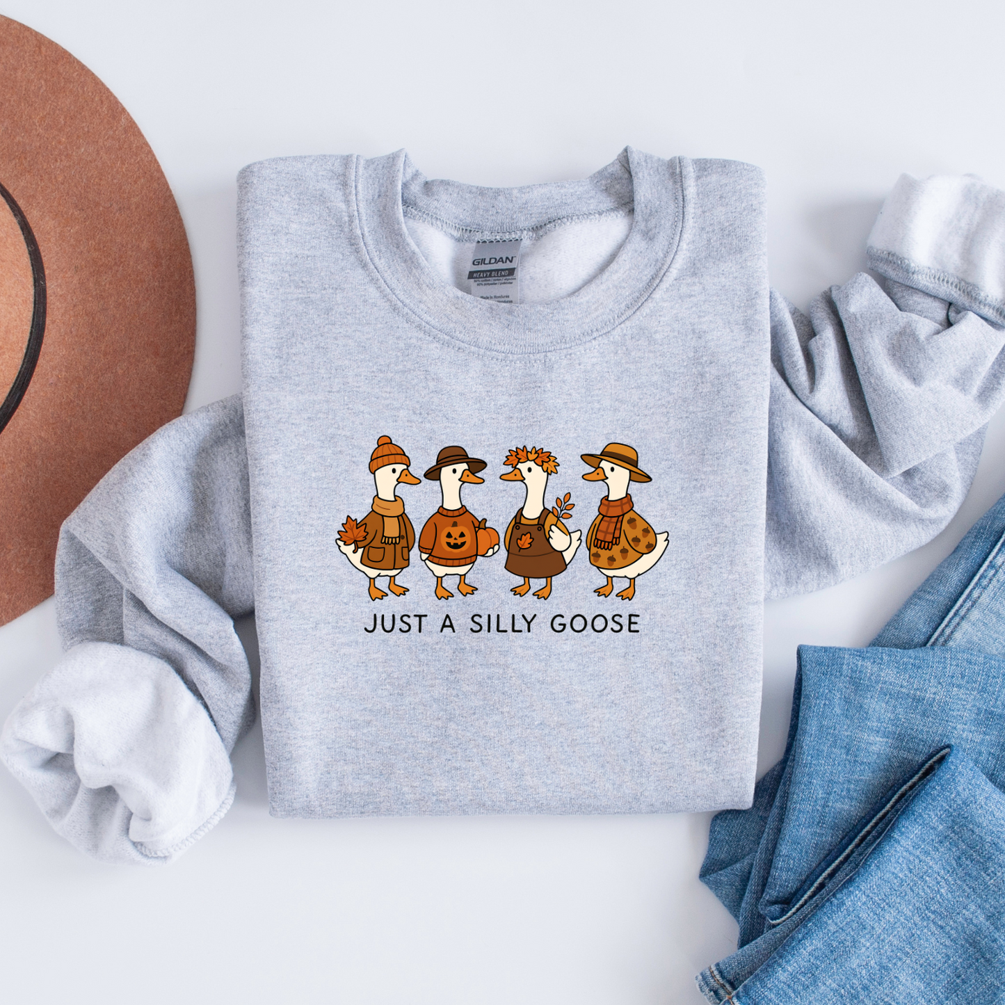 Just a Silly Goose Sweatshirt