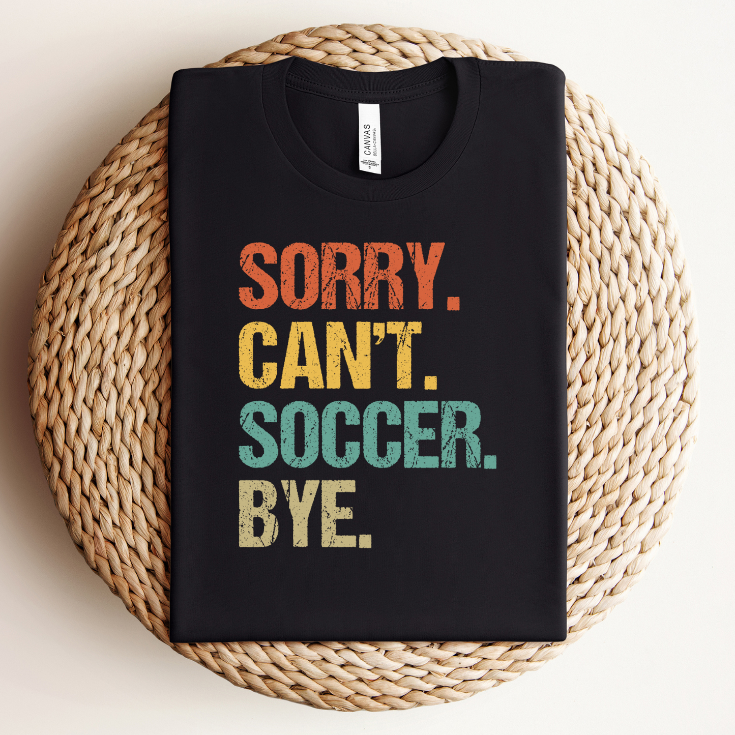 Sorry Can't Soccer Bye T-Shirt kids - adults