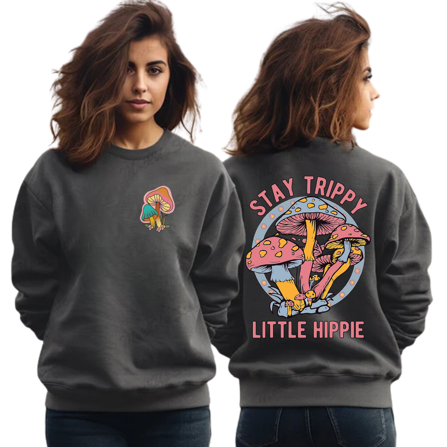 Stay Trippy Little Hippy Crewneck Sweatshirt