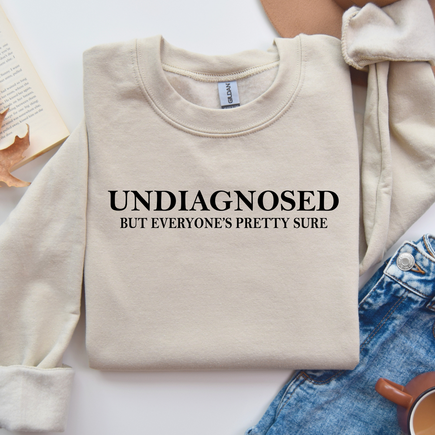 "Undiagnosed but Everyone's Pretty Sure" Unisex ADHD Humor Sweatshirt