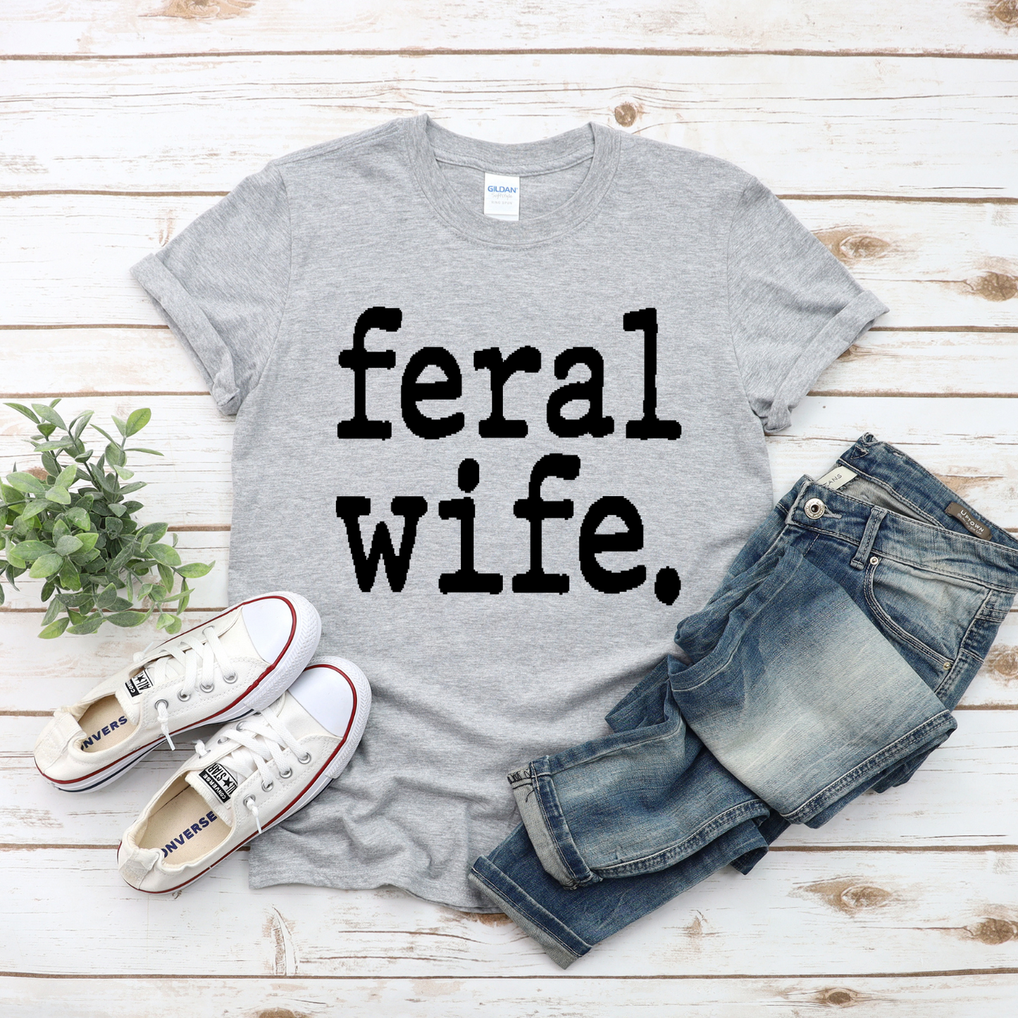 Feral Wife Custom t-shirt