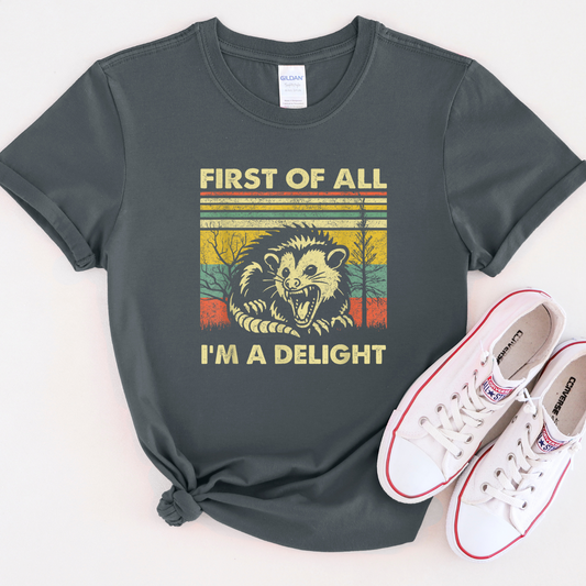 First Of All I'm A Delight Unisex T-shirt