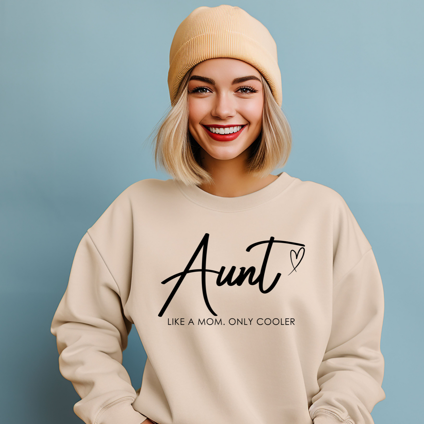 Aunt, Like a Mom Only Cooler Crewneck Sweatshirt