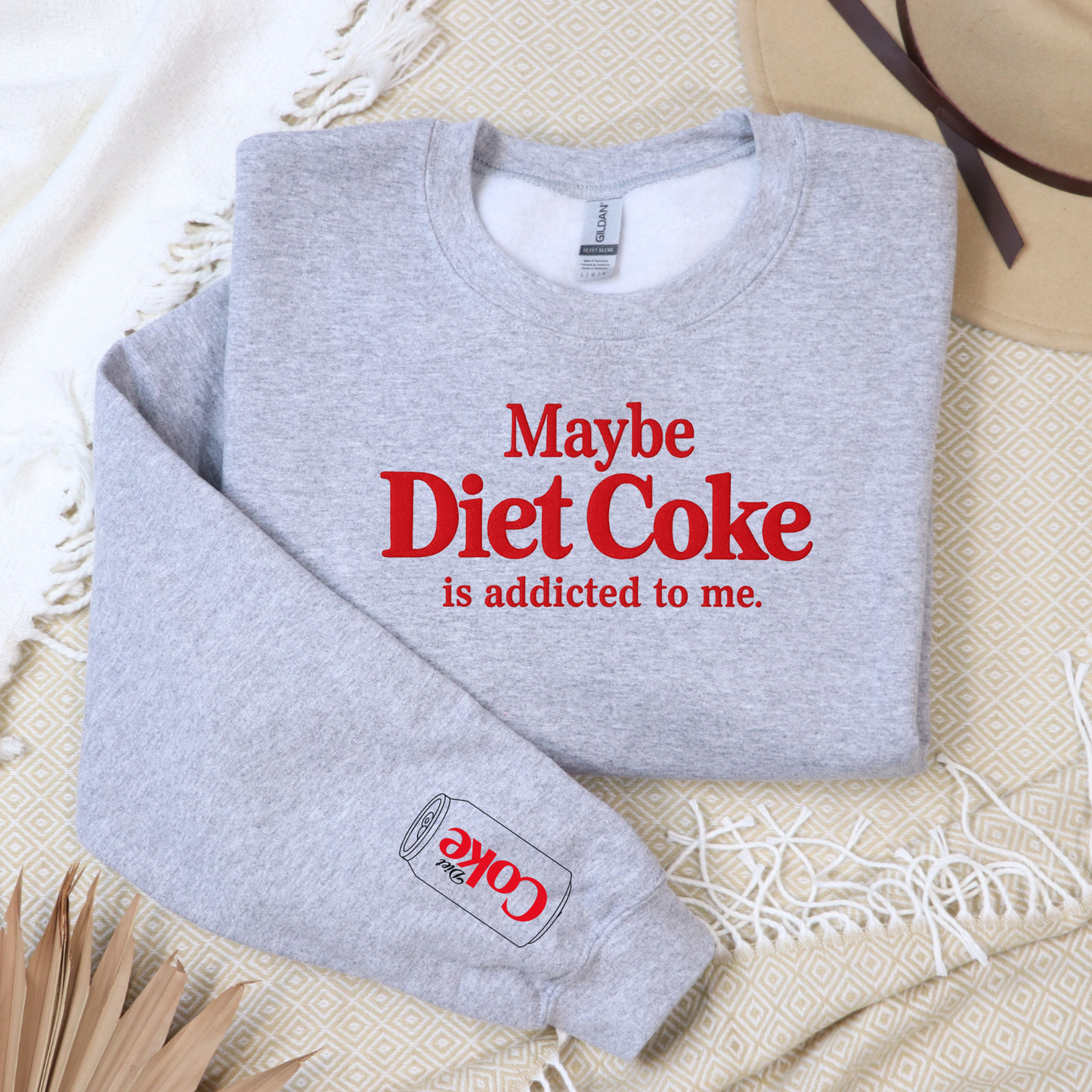 Maybe the diet coke is addicted to me custom sweatshirt