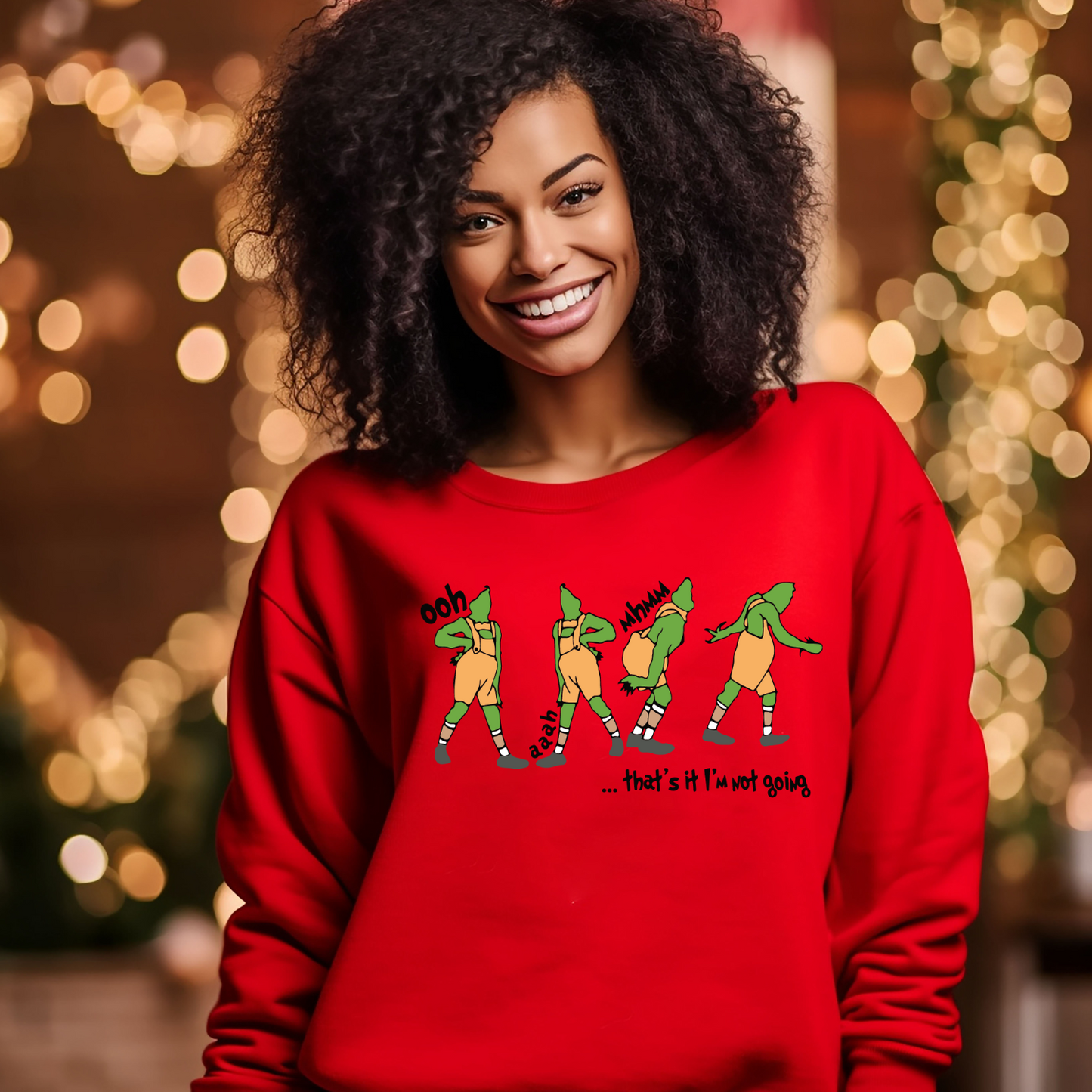 That's It i'm not going Funy Christmas Sweatshirt