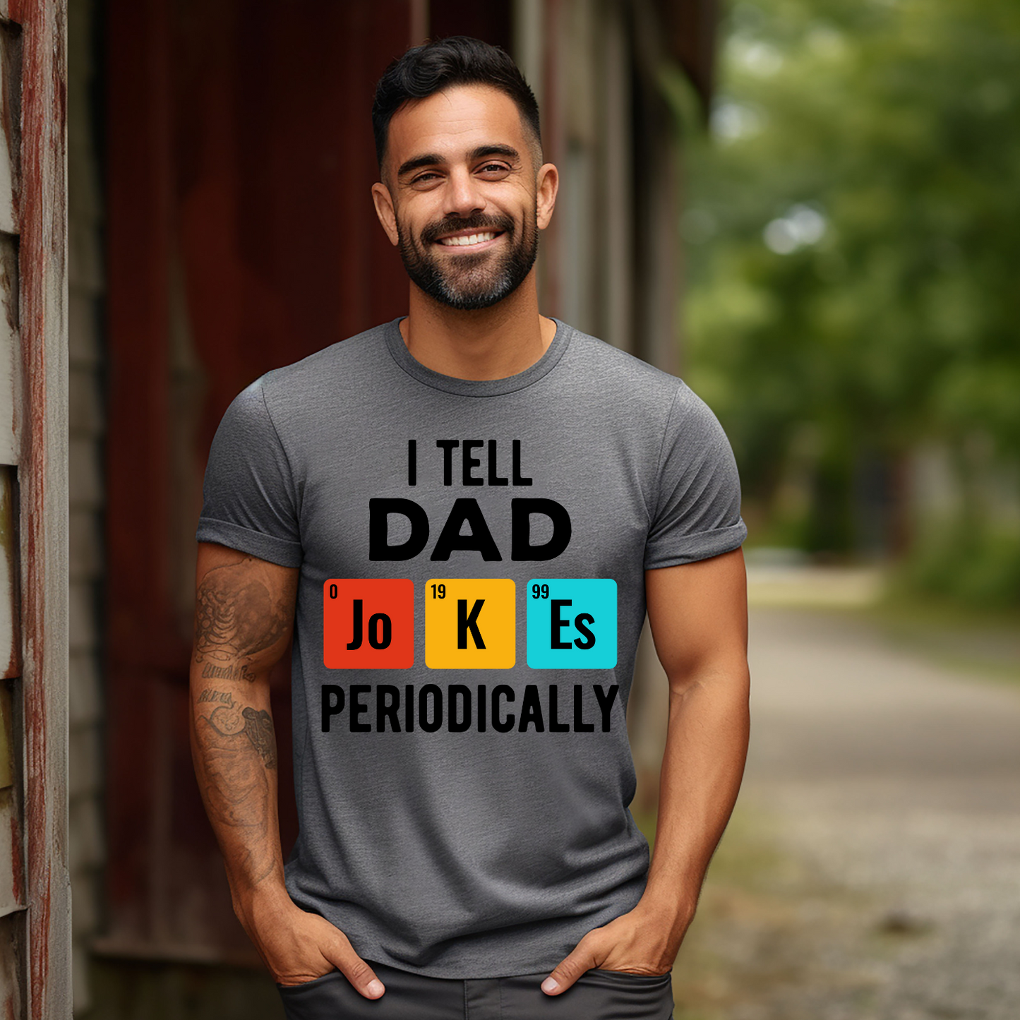 I Tell Dad Joes Periodically Custom T-Shirt - Funny Dad T-shirt - Fathers Day - Gift for dad