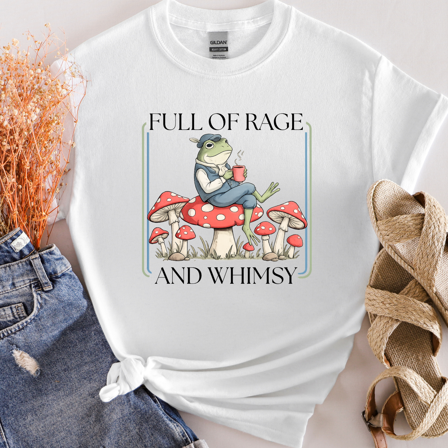 Full of Rage and Whimsy Shirt