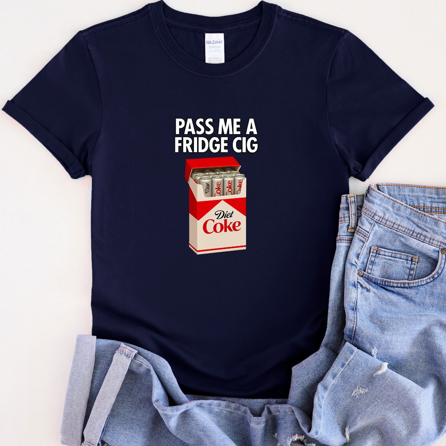 Pass Me a Fridge Cig Shirt – Funny Diet Coke Tee | T-Shirt