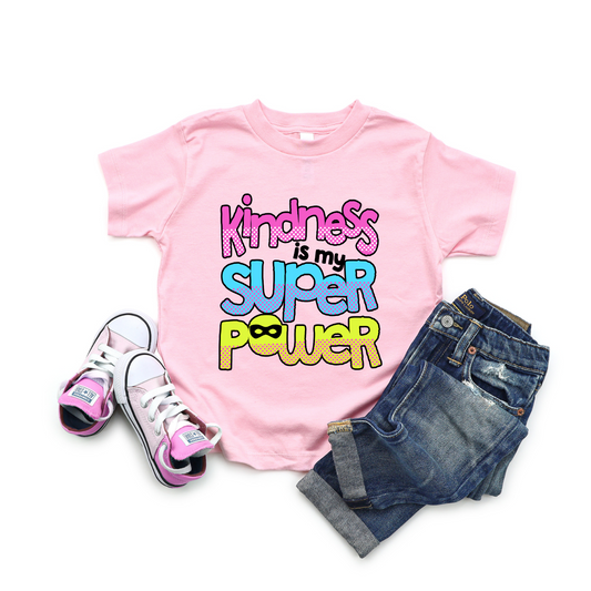 Kindness is my superpower T-shirt