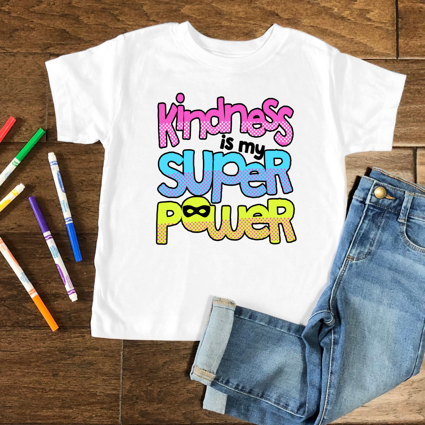 Kindness is my superpower T-shirt