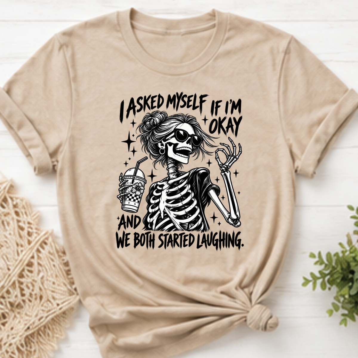 I Asked Myself If I’m Okay Skeleton T-Shirt | Funny Sarcastic Graphic Tee