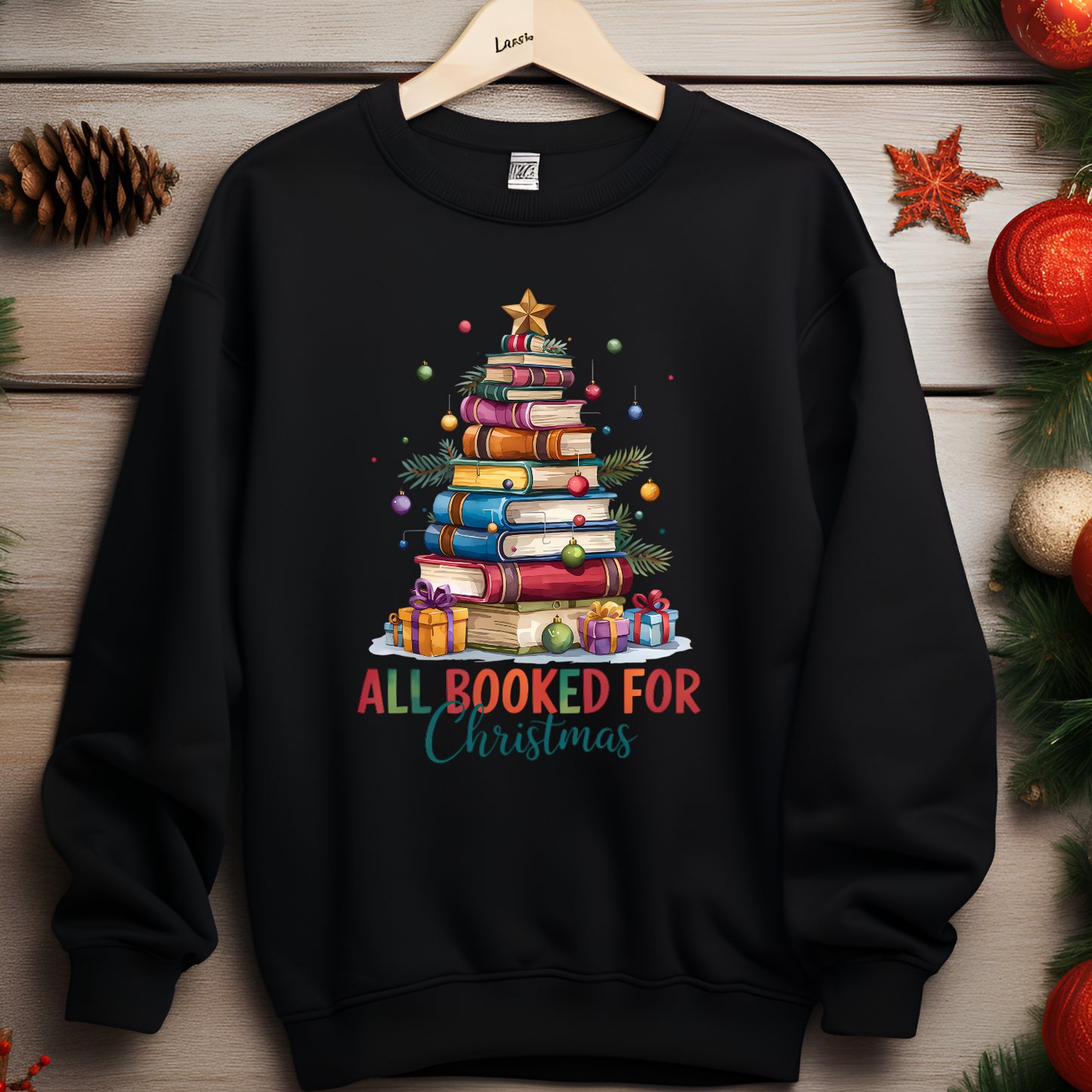 All Booked Up For Christmas Christmas Sweatshirt - Teacher Christmas