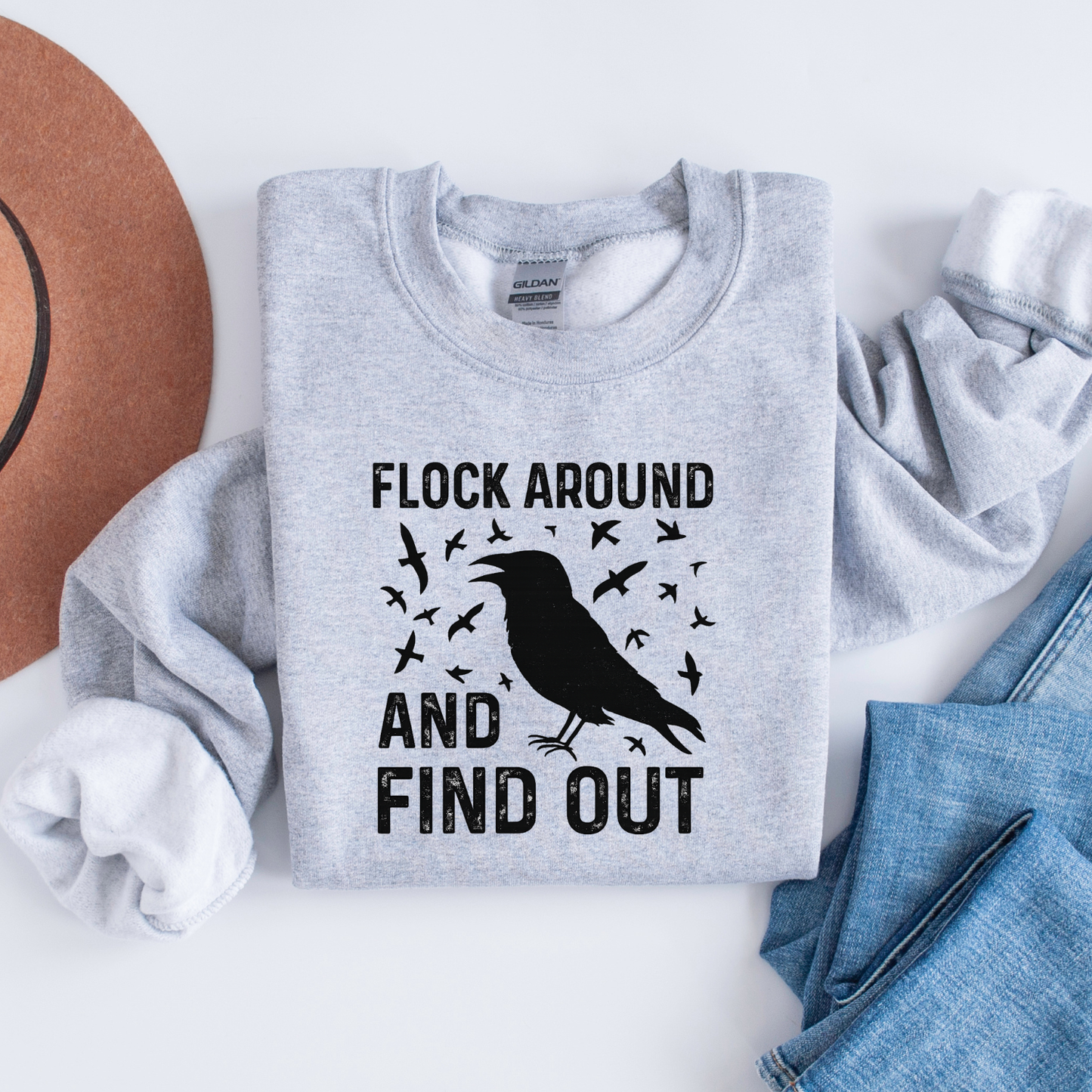 Flock Around & Find Out Crewneck Sweatshirt | Funny Graphic Sweatshirt