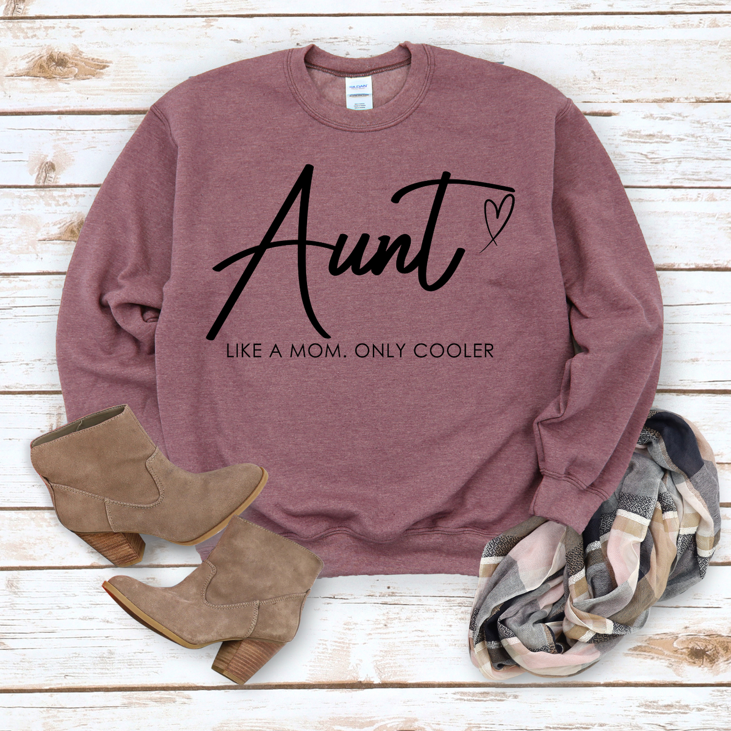 Aunt, Like a Mom Only Cooler Crewneck Sweatshirt