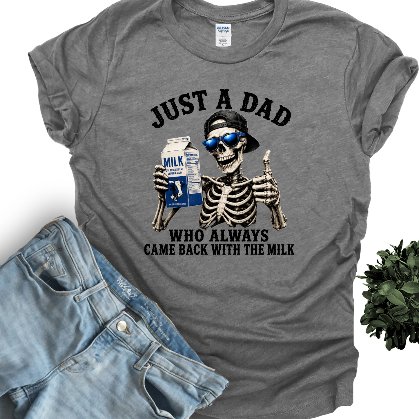 Just A Dad Who Always Came Back With The Milk | Funny fathers say tshirt