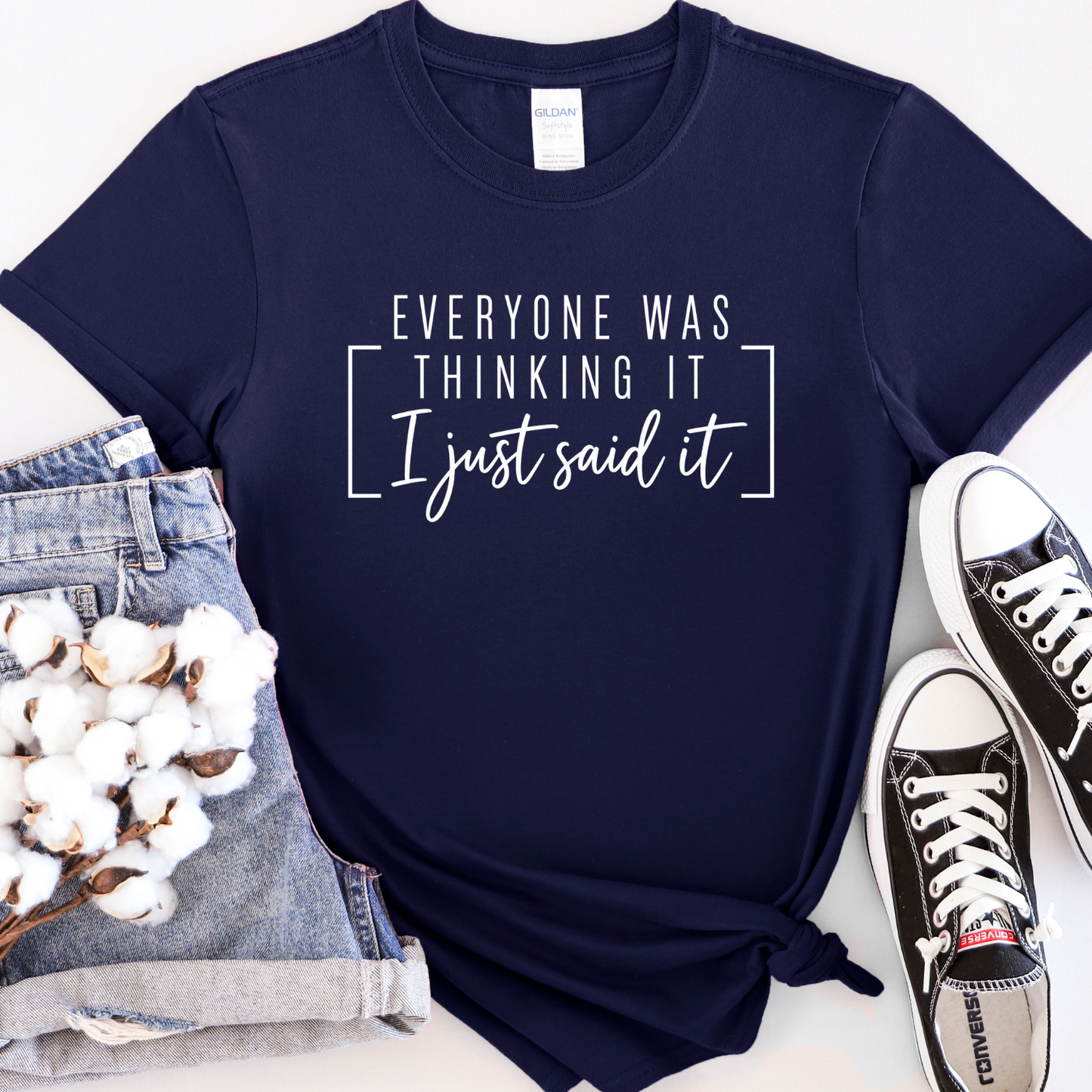 everyone was thinking it, i just said it funny unisex tshirt