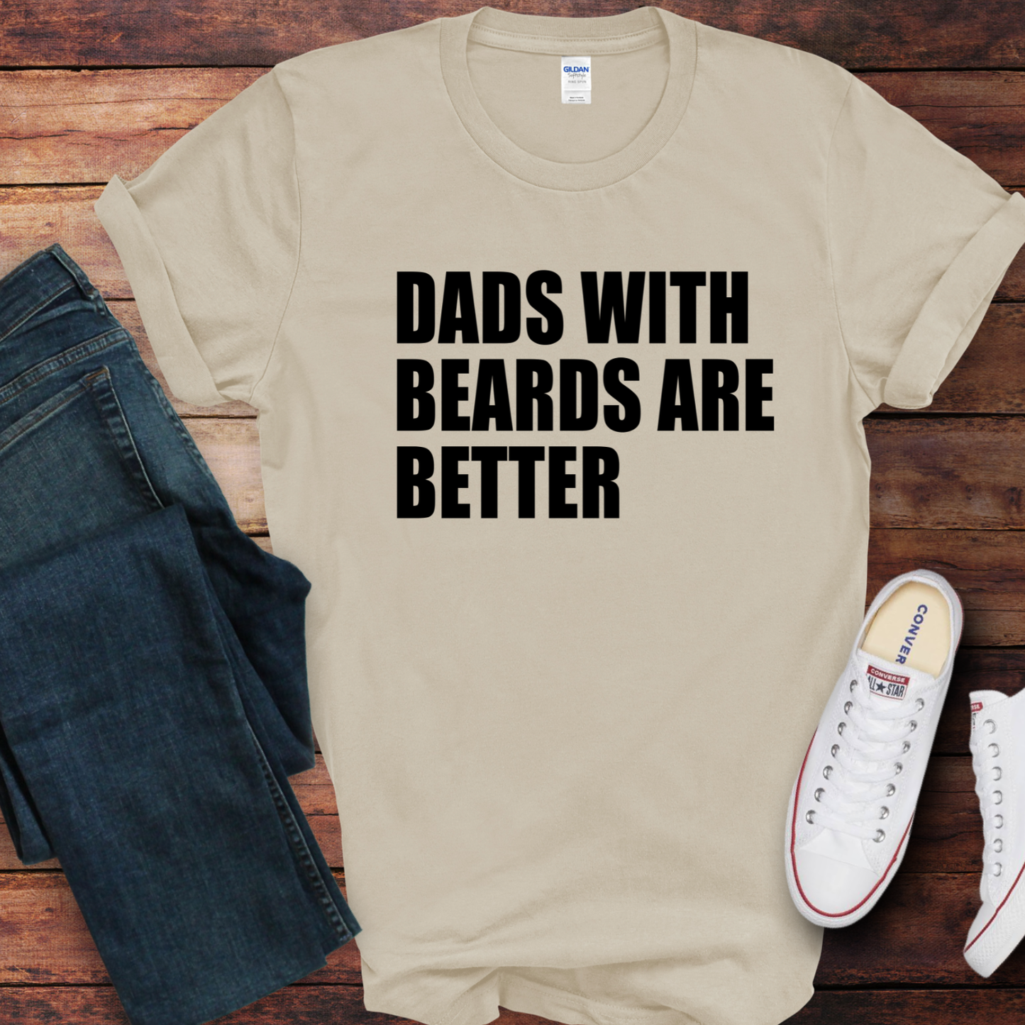 Dads with Beards are better Custom Tshirt | Fathers Day Shirt