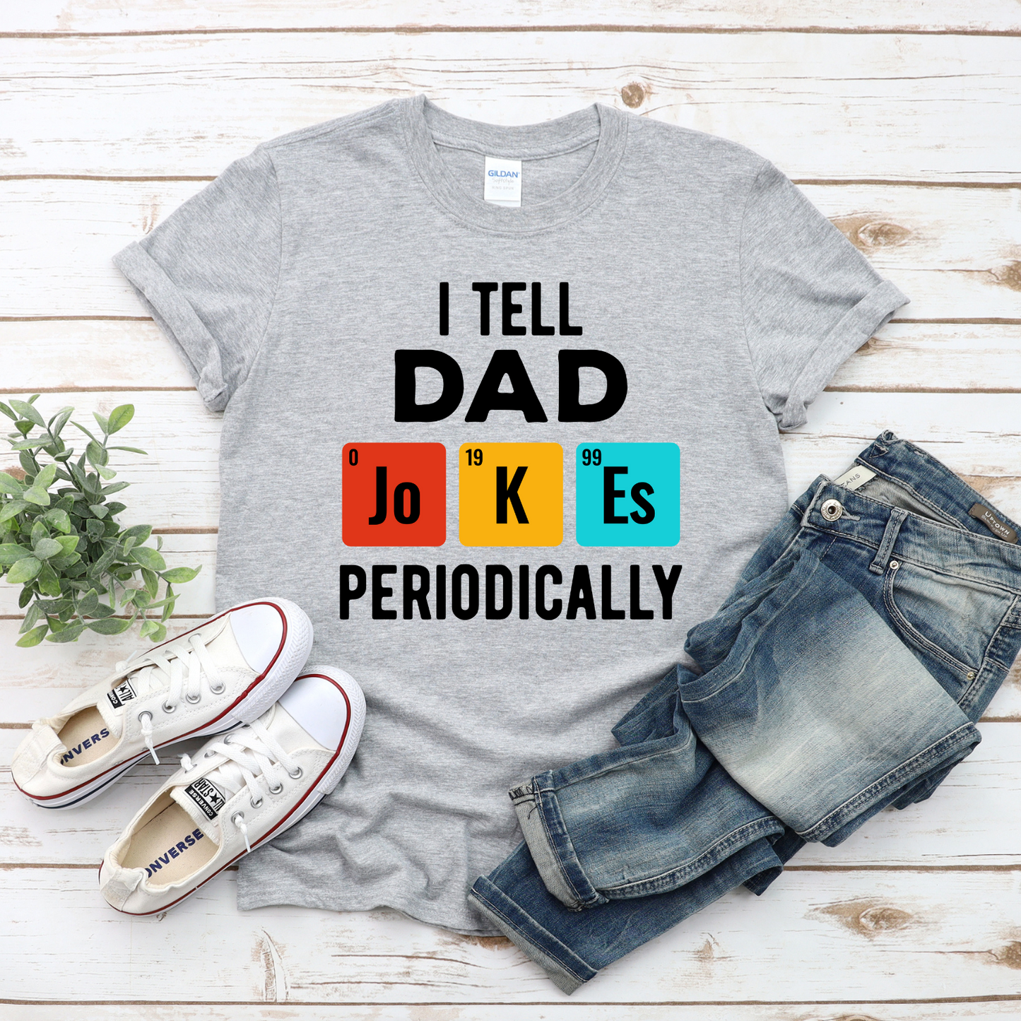 I Tell Dad Joes Periodically Custom T-Shirt - Funny Dad T-shirt - Fathers Day - Gift for dad